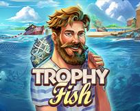 Trophy Fish